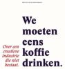 We moeten eens koffie drinken Koen van Vliet en Jozien Wijkhuijs online kopen
